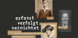 Die Ausstellung »Erfasst, verfolgt, vernichtet. Kranke und behinderte Menschen im Nationalsozialismus« war vom 27. Januar bis 28. Februar im Paul-Löbe-Haus des Deutschen Bundestages zu sehen.